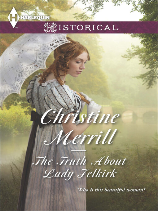 Title details for The Truth About Lady Felkirk by Christine Merrill - Wait list